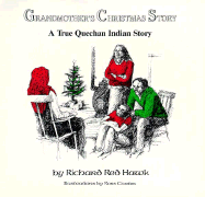 Grandmother's Christmas Story: A True Quechan Indian Story