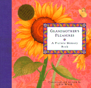 Grandmother's Pleasures: A Picture Memory Book