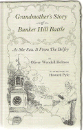 Grandmother's Story of Bunker Hill Battle: As She Saw It from the Belfry