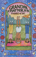 Grandpa Chatterji's Third Eye - Gavin, Jamila