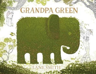 Grandpa Green - Smith, Lane