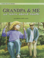 Grandpa & Me: We Learn about Death