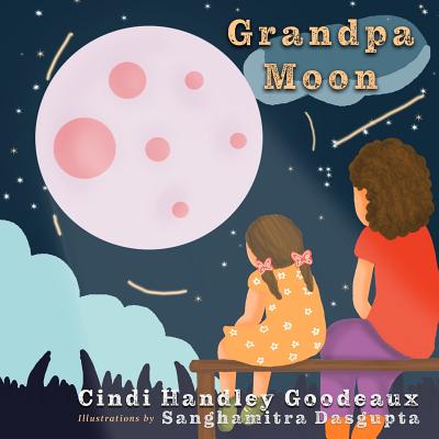 Grandpa Moon - Goodeaux, Cindi Handley