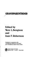 Grandparenthood: Emerging Perspectives on Traditional Roles