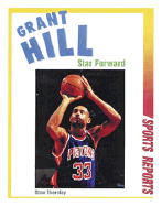 Grant Hill: Star Forward