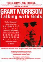 Grant Morrison: Talking Wth Gods - Patrick Meaney