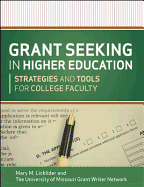 Grant Seeking in Higher Education: Strategies and Tools for College Faculty