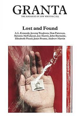 Granta 105: Lost And Found - Clark, Alex
