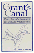 Grant's Canal: The Union's Attempt to Bypass Vicksburg