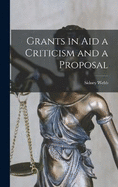 Grants in Aid a Criticism and a Proposal