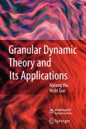 Granular Dynamic Theory and Its Applications