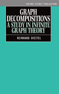 Graph Decompositions: A Study in Infinite Graph Theory