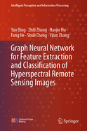 Graph Neural Network for Feature Extraction and Classification of Hyperspectral Remote Sensing Images