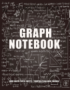 Graph Notebook: 5mm Graph Paper Sheets / Composition Book Journal: 120 Pages, A4, 8.5 X 11 Composition Book 5mm Small Boxes Graph Paper Pages