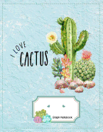 Graph Notebook: Squared Graphing Paper Composition for College Studentsi Love Cactus