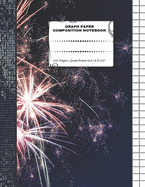 Graph Paper Composition Notebook: 110 Pages - Quad Ruled 4x4 - 8.5" x 11" Fireworks Large Notebook with Grid Paper - Math Notebook For Students