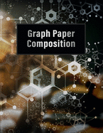Graph Paper Composition Notebook: Grid Paper Notebook, 5 Squares per inch, 120 Pages (Small, 6x9): Graph Paper Composition Notebook: Quad Ruled 5x5, Grid Paper for Math & Science Students (6x9)