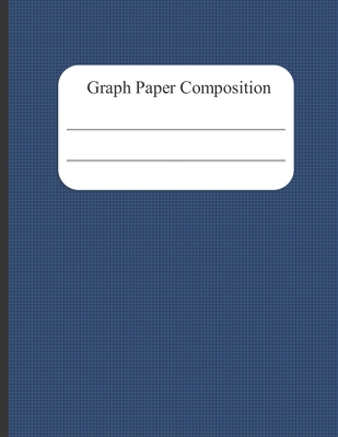 Graph Paper Composition Notebook: Quad Ruled 4x4. Graphing Paper Composition Book for Math & Science Students, 4 Squares per Inch - Blue Grid Cover (Large, 8.5 x 11) - Press Lab, Book