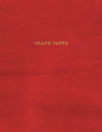 Graph Paper: Executive Style Composition Notebook - Red Leather Style, Softcover 6 x 9 - 100 pages (Office Essentials)