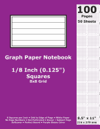 Graph Paper Notebook: 0.125 Inch (1/8 in) Squares; 8.5" x 11"; 21.6 cm x 27.9 cm; 100 Pages; 50 Sheets; 8x8 Quad Ruled Grid; White Paper; Purple Glossy Cover; Journal