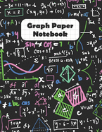 Graph Paper Notebook: Algebra Math Design Grid Paper Quad Ruled 4 Squares Per Inch Large Graphing Paper 8.5 By 11