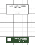 Graph Paper Notebook Thick Lines Grid 100 Pages: 1 inch squares Grid Paper Composition 1" Grid Lines Ruled Perfect Binding 8.5" x 11" School Journal For Math Science