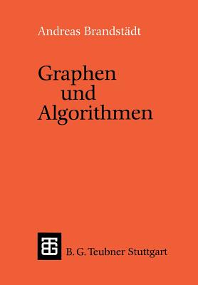 Graphen Und Algorithmen - Brandst?dt, Andreas