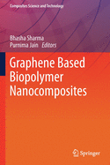 Graphene Based Biopolymer Nanocomposites