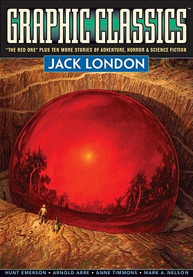 Graphic Classics Volume 5: Jack London - 2nd Edition - London, Jack, and Lott, Rod, and Robbins, Trina