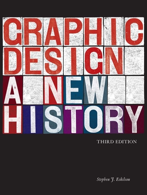 Graphic Design: A New History - Eskilson, Stephen J