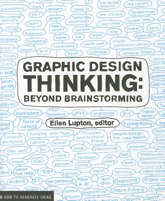 Graphic Design Thinking: How to Define Problems, Get Ideas, and Create Form - Phillips, Jennifer Cole