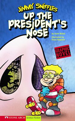 Graphic Sparks Up the Presidents Nose Jimmy Sniffles - Nickel, Scott