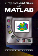 Graphics and GUIs with Matlab, Third Edition