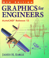 Graphics for Engineers: AutoCAD Release 13