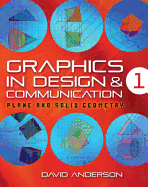 Graphics in Design & Communication 1: Plane and Descriptive Geometry