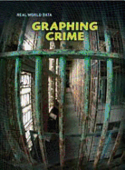 Graphing Crime - Somervill, Barbara A.