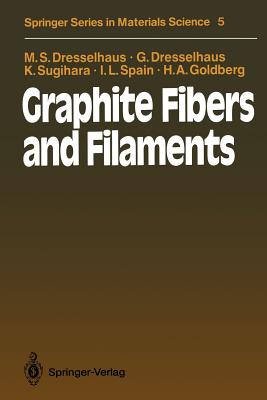 Graphite Fibers and Filaments - Dresselhaus, Mildred S, and Cardona, Manuel, and Dresselhaus, Gene