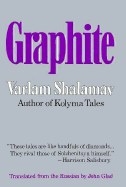 Graphite - Shalamov, Varlam, and Glad, John (Translated by)
