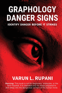 Graphology Danger Signs: Identify Danger Before It Strikes