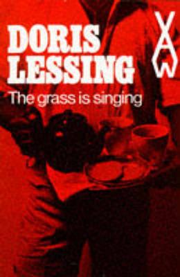 Grass Is Singing - Lessing, Doris May