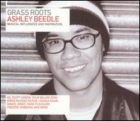 Grass Roots: Musical Influences & Inspiration - Ashley Beedle
