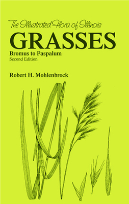 Grasses: Bromus to Paspalum - Mohlenbrock, Robert H