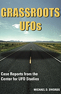 Grassroots UFOs: Case Reports from the Center for UFO Studies