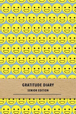 Gratitude Diary Senior Edition: A quick daily mood journal for senior citizens - Explore emotions and focus on happiness - Reduce stress caused by old age - Studio, Dementia Activity