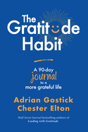 Gratitude Habit a 90-Day Journ