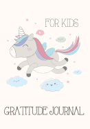 Gratitude Journal for Kids: Unicorn Kids Gratitude Journal, Gratitude book for Children, Gratitude Journal with prompts & Blank Pages for doodling, drawing or coloring -101 pages - 7x10"
