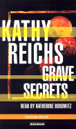 Grave Secrets - Reichs, Kathy, and Borowitz, Katherine (Read by)