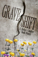 Grave Shift: A Mother-Daughter Sleuth Mystery