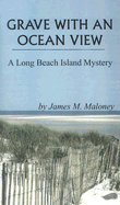 Grave with an Ocean View - Maloney, James M