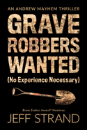 Graverobbers Wanted (No Experience Necessary)